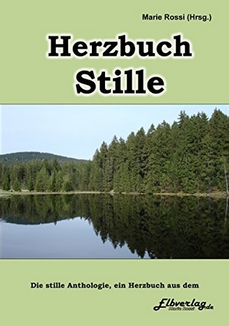 Anthologie Herzbuch Stille Anthologie Herzbuch Stille