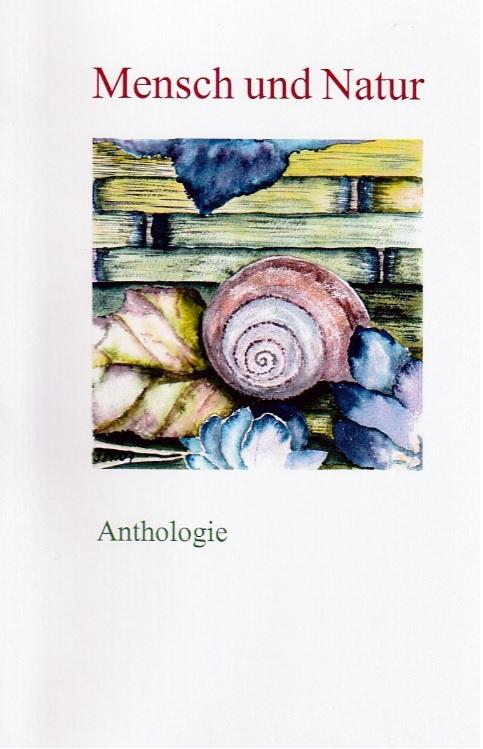 Anthologie Mensch und Natur Anthologie Mensch und Natur